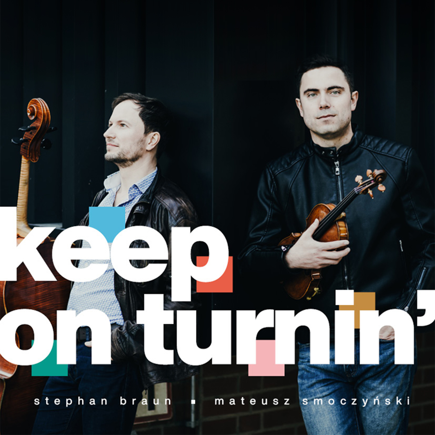 Mateusz Smoczyński & Stephan Braun – Keep On Turnin’